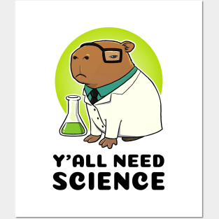 Y'all need science Capybara Scientist Posters and Art